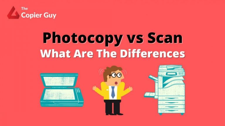 Photocopy vs Scan - What Are The Differences