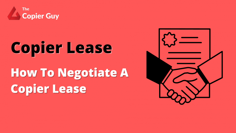 How To Negotiate A Copier Lease