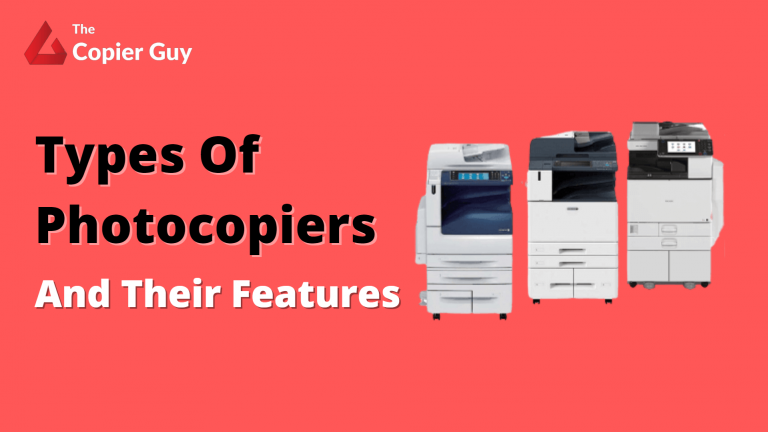 Types of Copier Machine And Their Features