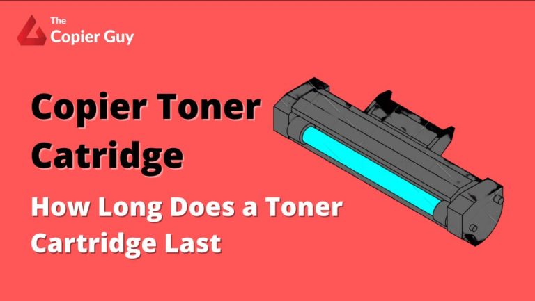 Copier Toner - How Long Does a Toner Cartridge Last