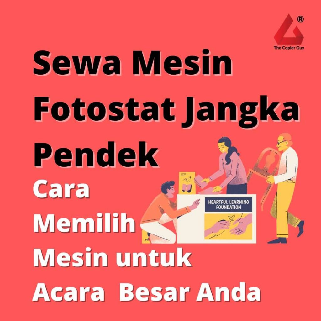Cara Memilih Mesin Fotostat Volum Besar untuk Acara Besar Anda